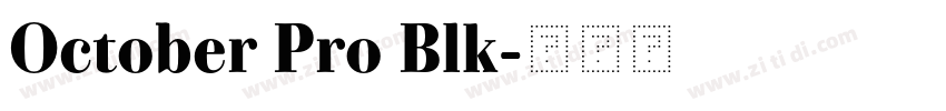 October Pro Blk字体转换 October Pro Blk字体转换